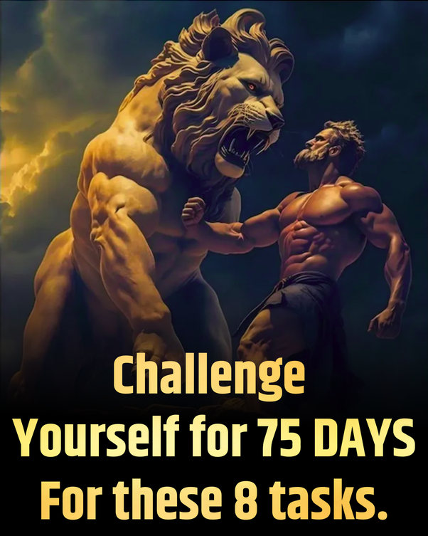 Challenge yourself for 75 days for these 8 tasks.